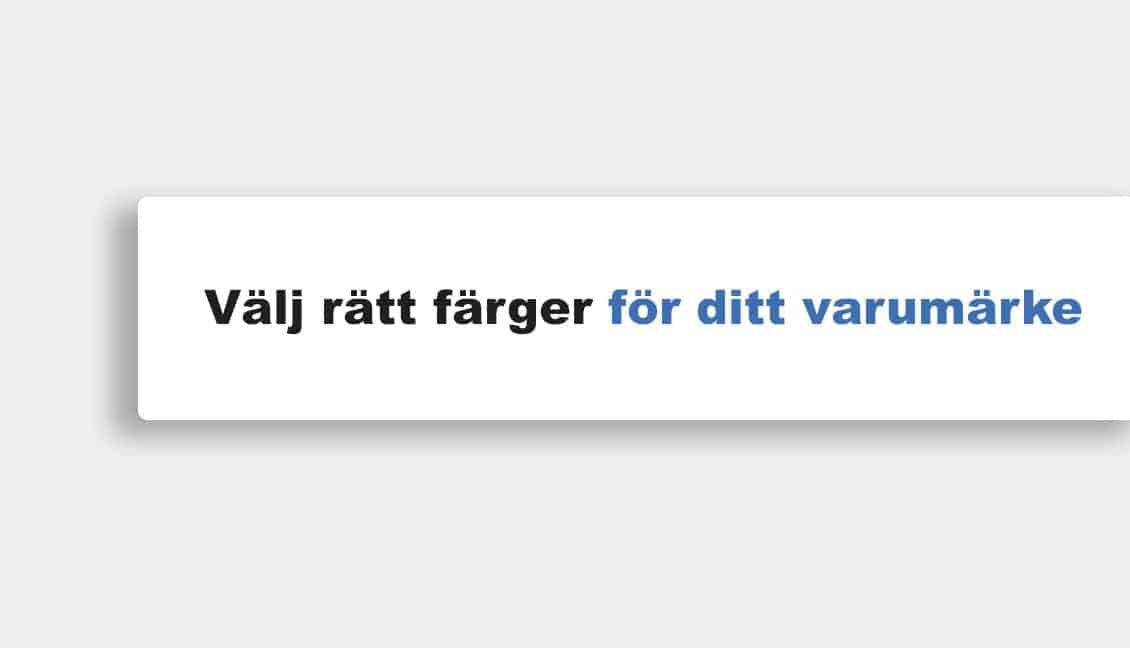 Välj rätt färger för ditt varumärke