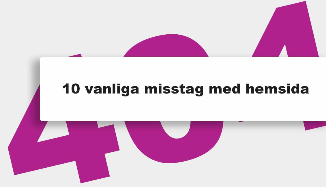 Vanliga misstag med hemsida – exempel på dålig användarupplevelse